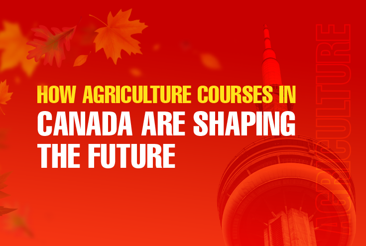 How Agriculture Courses in Canada are Shaping the Future